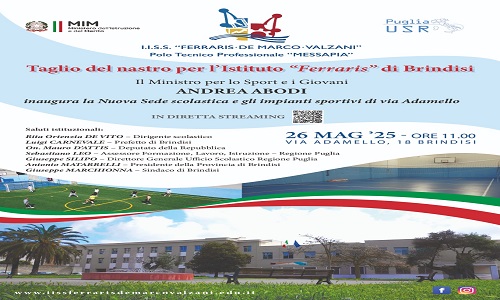ANDREA ABODI inaugura la riapertura dell'istituto “Ferraris” di Brindisi.