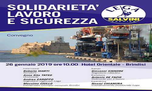 “Solidarietà, lavoro e sicurezza”, Convegno della Lega-Salvini Premier in programma Sabato 26 gennaio presso l’Hotel Orientale di Brindisi