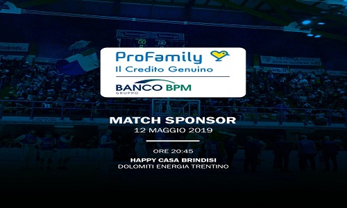 ‘ProFamily’, Top Sponsor della Happy Casa Brindisi, sarà il match sponsor della prossima partita di campionato in programma domenica 12 maggio al PalaPentassuglia contro la Dolomiti Energia Trentino.