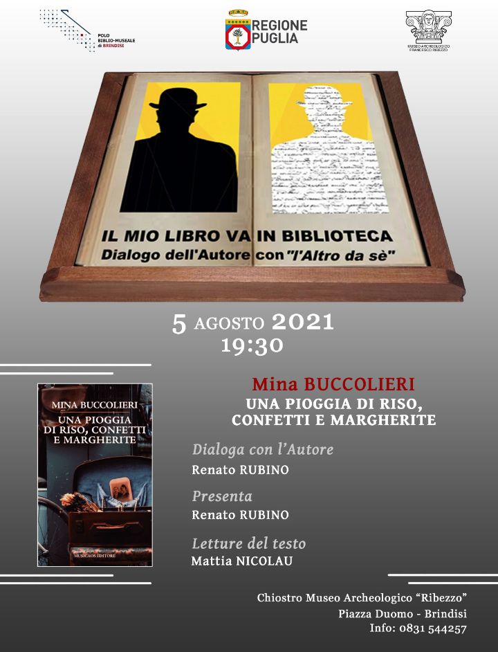 Polo Biblio museale. “Il mio libro va in biblioteca-Dialogo dell’autore con l’altro da sé”. Presentazione del libro	"Una pioggia di riso, confetti e margherite” di Mina Buccolieri