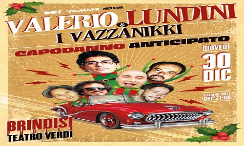 Al Teatro Verdi di Brindisi "Capodanno anticipato" con Valerio Lundini  & I VazzaNikky