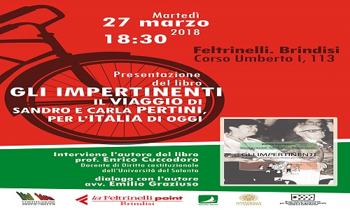 Il 27 marzo a Brindisi la presentazione del libro "Gli impertinenti, il viaggio di Sandro e Carla Pertini per l'Italia di oggi"