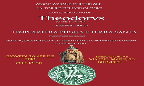 L'Associazione Culturale “La Torre dell’Orologio” organizza “I Templari tra Puglia e Terra Santa”