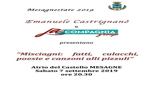 Misciagni: fatti, culacchi, poesie e canzoni alli pizzuli”:  Emanuele Castrignanò e “La compagnia group” al Castello di Mesagne