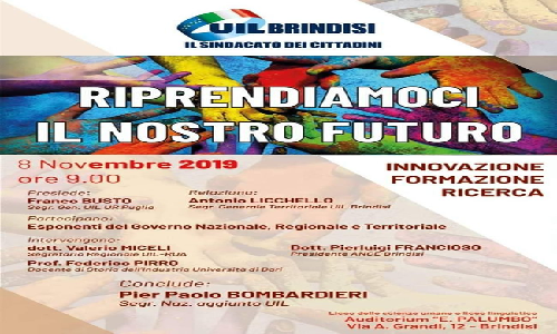 Convegno Uil : Riprendiamoci il nostro futuro Innovazione – formazione – ricerca