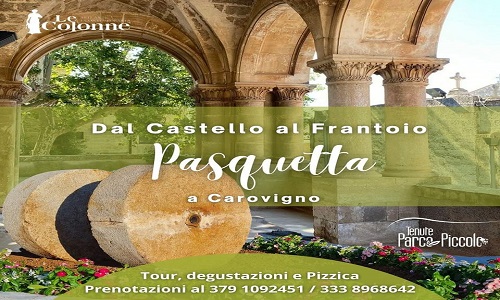 Dal Castello al Frantoio per una Pasquetta tra Storia, Arte, Tradizione e Natura.