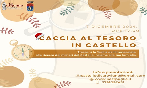 Vigilia dell’Immacolata in Castello: il 7 dicembre caccia al tesoro per le famiglie nel Castello Dentice di Frasso di Carovigno