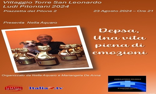 Ostuni: venerdì 23 agosto l'evento 'Depsa, Una vita piena di emozioni' presso il Villaggio Torre San Leonardo